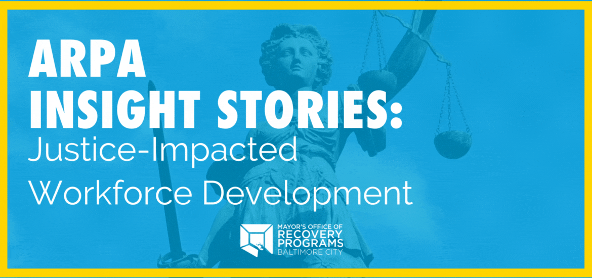Carousel - Justice-Impacted Workforce Development ARPA Insight Story Header